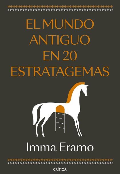 EL MUNDO ANTIGUO EN 20 ESTRATAGEMAS | 9788491997122 | ERAMO, IMMA