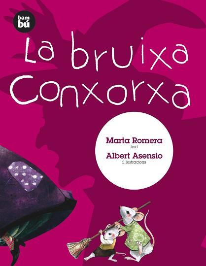 BRUIXA CONXORXA, LA | 9788483430606 | ROMERA COLOMÉ, MARTA