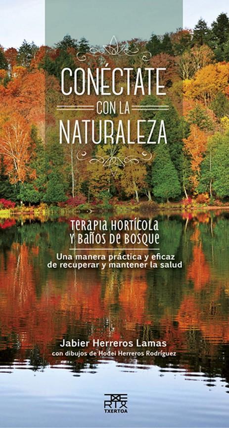 CONÉCTATE CON LA NATURALEZA | 9788471485670 | HERREROS LAMAS, JABIER