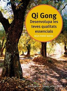 QI GONG DESENVOLUPA LES TEVES | 9788498831481 | PINTAT MATEU, NEUS