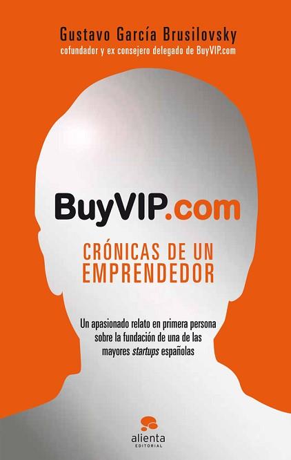 BUYVIP.COM! CRONICAS DE UN EMPRENDEDOR | 9788415320531 | GARCÍA BRUSILOVSKY, GUSTAVO