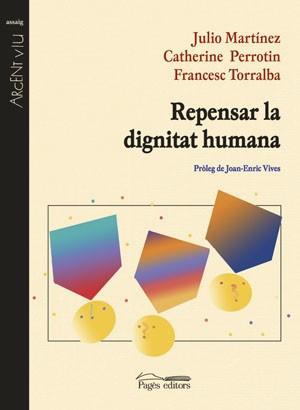 REPENSAR LA DIGNITAT HUMANA | 9788497792684 | DIVERSOS