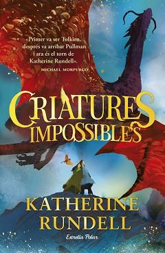 CRIATURES IMPOSSIBLES | 9788413898520 | RUNDELL, KATHERINE