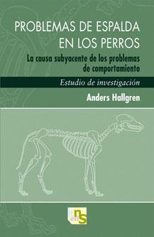 PROBLEMAS DE ESPALDA EN LOS PERROS | 9788493745622 | HALLGREN, ANDERS