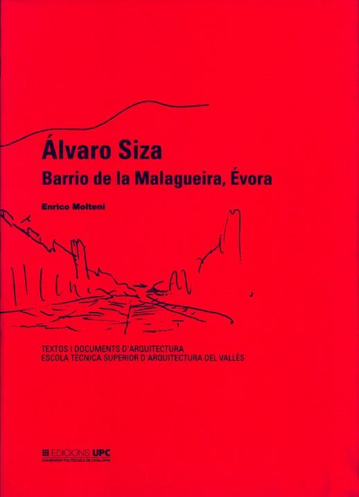 ALVARO SIZA. BARRIO DE LA MALAGUEIRA, EVORA | 9788483012239 | MOLTENI, ENRICO