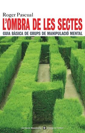 OMBRA DE LES SECTES | 9788495317599 | PASCUAL, ROGER