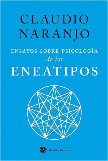 ENSAYOS SOBRE PSICOLOGÍA DE LOS ENEATIPOS | 9788416145423 | NARANJO COHEN, CLAUDIO