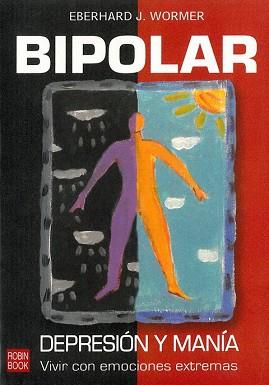 BIPOLAR- DEPRESION Y MANIA | 9788479277178 | WORMER, EBERHARD J.