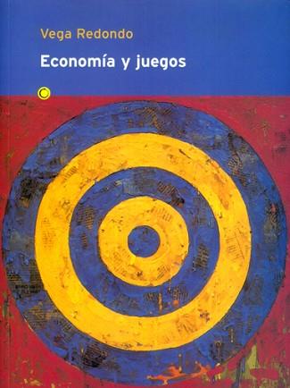 ECONOMIA Y JUEGOS | 9788485855889 | VEGA REDONDO, FERNANDO