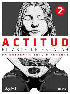 ACTITUD EL ARTE DE ESCALAR | 9788498293661 | ANDÚJAR CARSI, JUAN JOSÉ