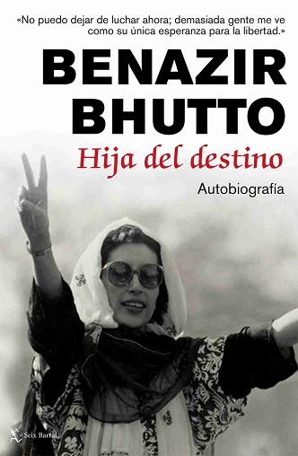 HIJA DEL DESTINO | 9788432231759 | BHUTTO, BENAZIR