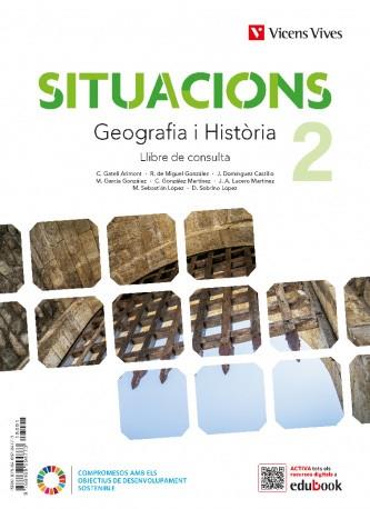 SITUACIONS 2. GEOGRAFIA I HISTÒRIA LLIBRE DE CONSULTA. | 9788411935050 | GATELL ARIMONT, CRISTINA/SOBRINO LOPEZ, DIEGO/DOMINGUEZ CASTILLO, JESUS/DE MIGUEL GONZALEZ, RAFAEL/L