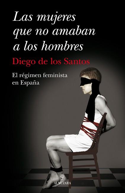 MUJERES QUE NO AMABAN A LOS HOMBRES, LAS | 9788492924059 | TEJADA, ALONSO