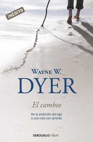 CAMBIO, EL - DE LA AMBICION DEL EGO A UN | 9788499088242 | DYER, WAYNE W.