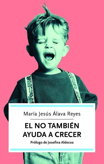 NO TAMBIEN AYUDA A CRECER, EL | 9788497342025 | ALAVA REYES, MARIA JESUS