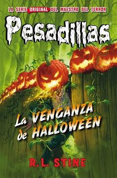 PESADILLAS 29 LA VENGANZA DE HALLOWEEN | 9788417615000 | STINE, R.L.