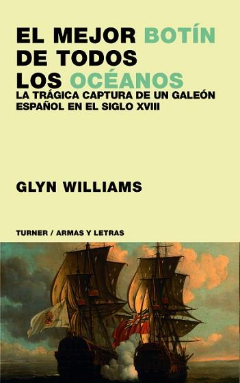 MEJOR BOTIN DE TODOS LOS OCEANOS, EL | 9788475065618 | WILLIAMS, GLYNN C.