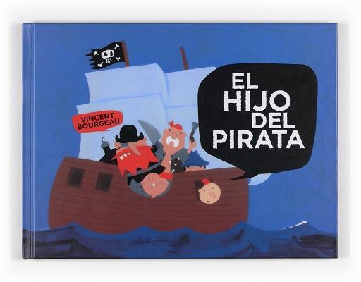 HIJO DEL PIRATA, EL | 9788467535341 | VINCENT BOURGEAU