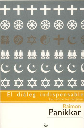 DIALEG INDISPENSABLE, EL | 9788429752335 | PANIKKAR ALEMANY, RAIMON