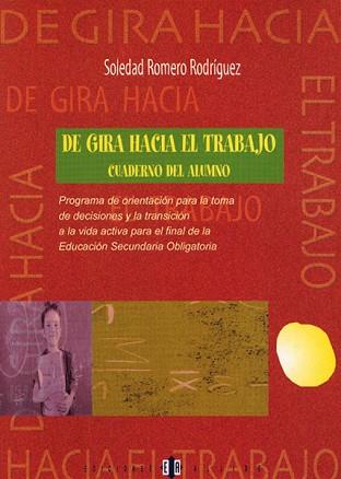 DE GIRA HACIA EL TRABAJO(C.ALUMNO) | 9788495212399 | ROMERO,S.