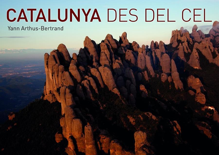 CATALUNYA DES DEL CEL | 9788416177042 | YANN ARTHUS BERTRAND