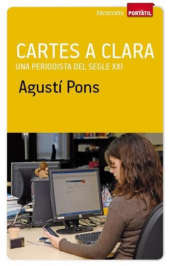 CARTES A CLARA. UNA PERIODISTA DEL SEGLE XXI | 9788493917104 | PONS, AGUSTI