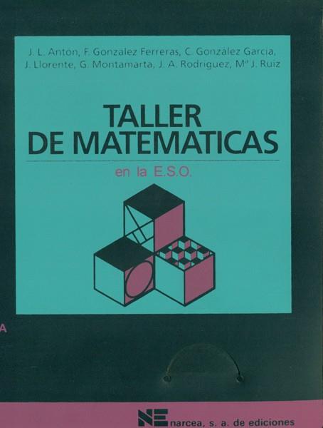 TALLER DE MATEMATICAS | 9788427710795 | ANTON BOZAL, JUAN LUIS