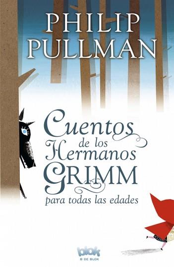 CUENTOS DE GRIMM PARA TODAS LAS EDADES | 9788415579083 | PULLMAN, PHILIP