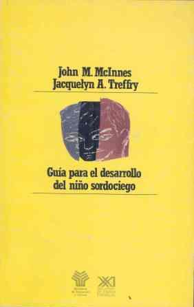 GUIA PARA EL DESARROLLO DEL NIÑO SORDOCIEGO | 9788432306457 | MACINNES, JOHN M. / TREFFRY, JACQUELYN A