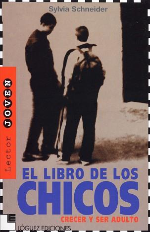 LIBRO DE LOS CHICOS, EL | 9788485334827 | SCHNEIDER, SYLVIA