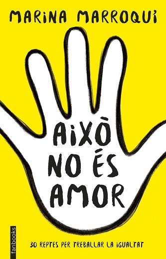 AIXÒ NO ÉS AMOR | 9788416716364 | MARINA MARROQUÍ