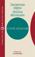 NACIMIENTO ULTIMO - HISTORIA DEL CORAZON | 9788470308406 | ALEIXANDRE, VICENTE