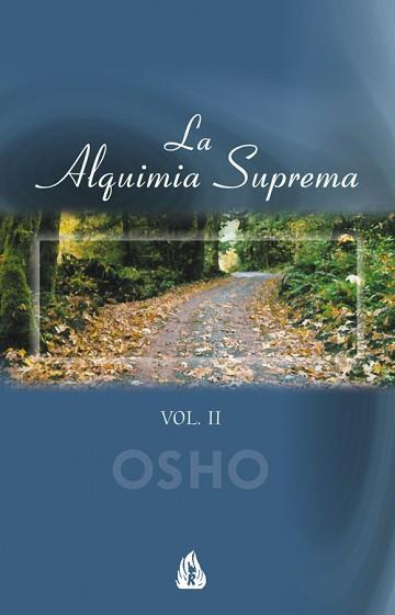 ALQUIMIA SUPREMA, LA  VOL-2 | 9788486797621 | OSHO