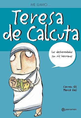 TERESA DE CALCUTA ME LLAMO... | 9788434228238 | GIL MARTINEZ, CARMEN (1962- )