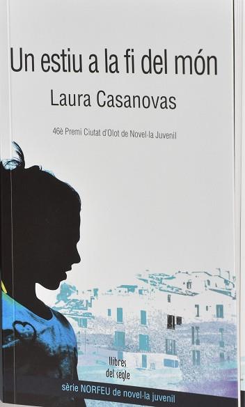 UN ESTIU A LA FI DEL MON | 9788489885899 | LAURA CASANOVAS