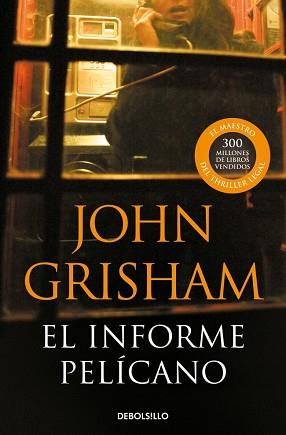 INFORME PELICANO, EL | 9788483467657 | GRISHAM, JOHN