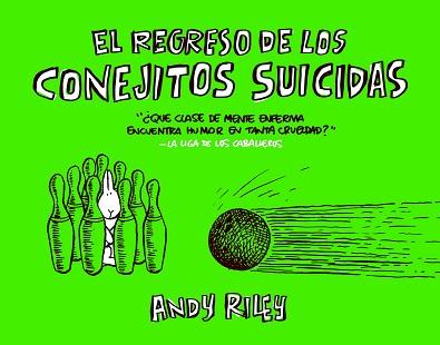 REGRESO DE LOS CONEJITOS SUICIDAS, EL | 9788496815445 | ANDY RILEY