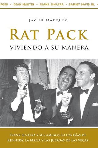 RAT PACK VIVIENDO A SU MANERA | 9788488586896 | MÁRQUEZ SÁNCHEZ, JAVIER