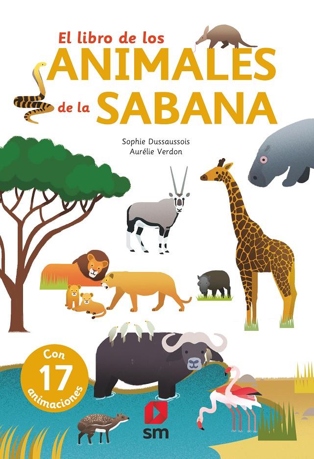 EL LIBRO DE LOS ANIMALES DE LA SABANA | 9788491826552 | DUSSAUSSOIS, SOPHIE