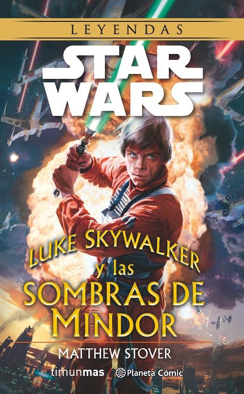 STAR WARS LUKE SKYWALKER Y LAS SOMBRAS DE MINDOR (NOVELA) | 9788416090747 | STOVER, MATTHEW