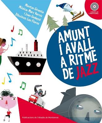 AMUNT I AVALL A RITME DE JAZZ | 9788498835236 | GINESTA CLAVEL, MONTSERRAT