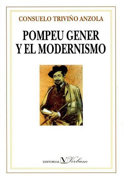 POMPEU GENER Y EL MODERNISMO | 9788479621476 | TRIVI¥O ANZOLA, CONSUELO