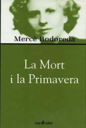 MORT I LA PRIMAVERA, LA | 9788473290975 | RODOREDA, MERCE