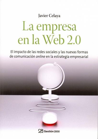 LA EMPRESA EN LA WEB 2.0 | 9788498750089 | CELAYA BARTUREN, JAVIER