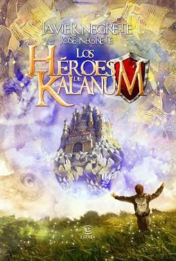 HEROES DE KALANUM | 9788467036176 | NEGRETE, JAVIER/NEGRETE, JOSÉ