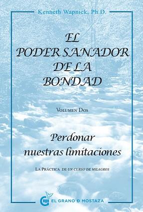 PODER SANADOR DE LA BONDAD VOL. II, EL | 9788494021015 | WAPNICK, KENNETH