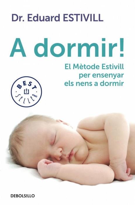 A DORMIR! CATALA | 9788499897226 | ESTIVILL, EDUARD