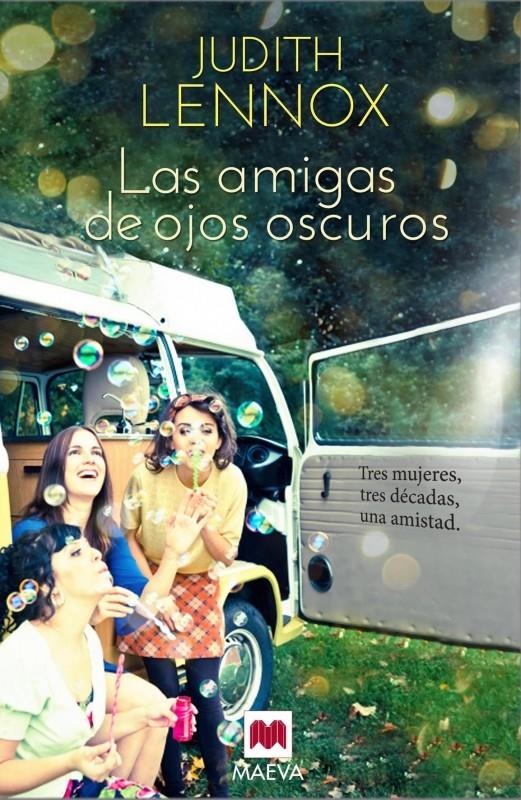 LAS AMIGAS DE OJOS OSCUROS | 9788415532712 | LENNOX, JUDITH