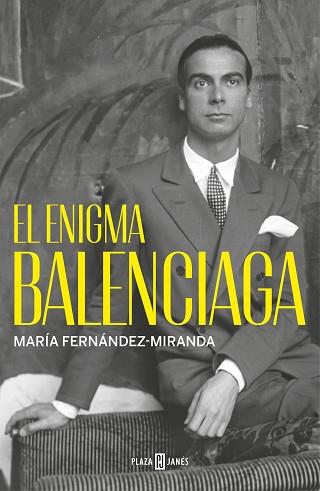 EL ENIGMA BALENCIAGA | 9788401032233 | FERNÁNDEZ-MIRANDA, MARÍA