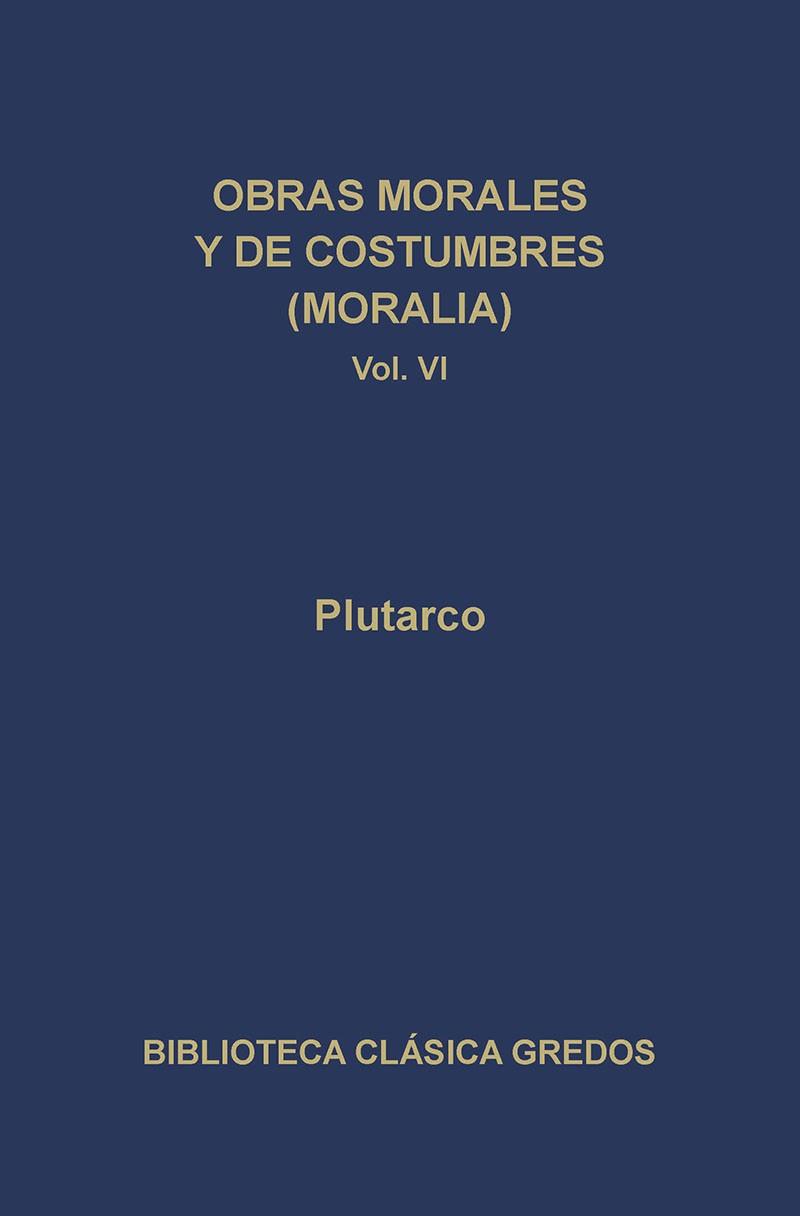 OBRAS MORALES Y DE COSTUMBRES VI | 9788424917913 | PLUTARCO